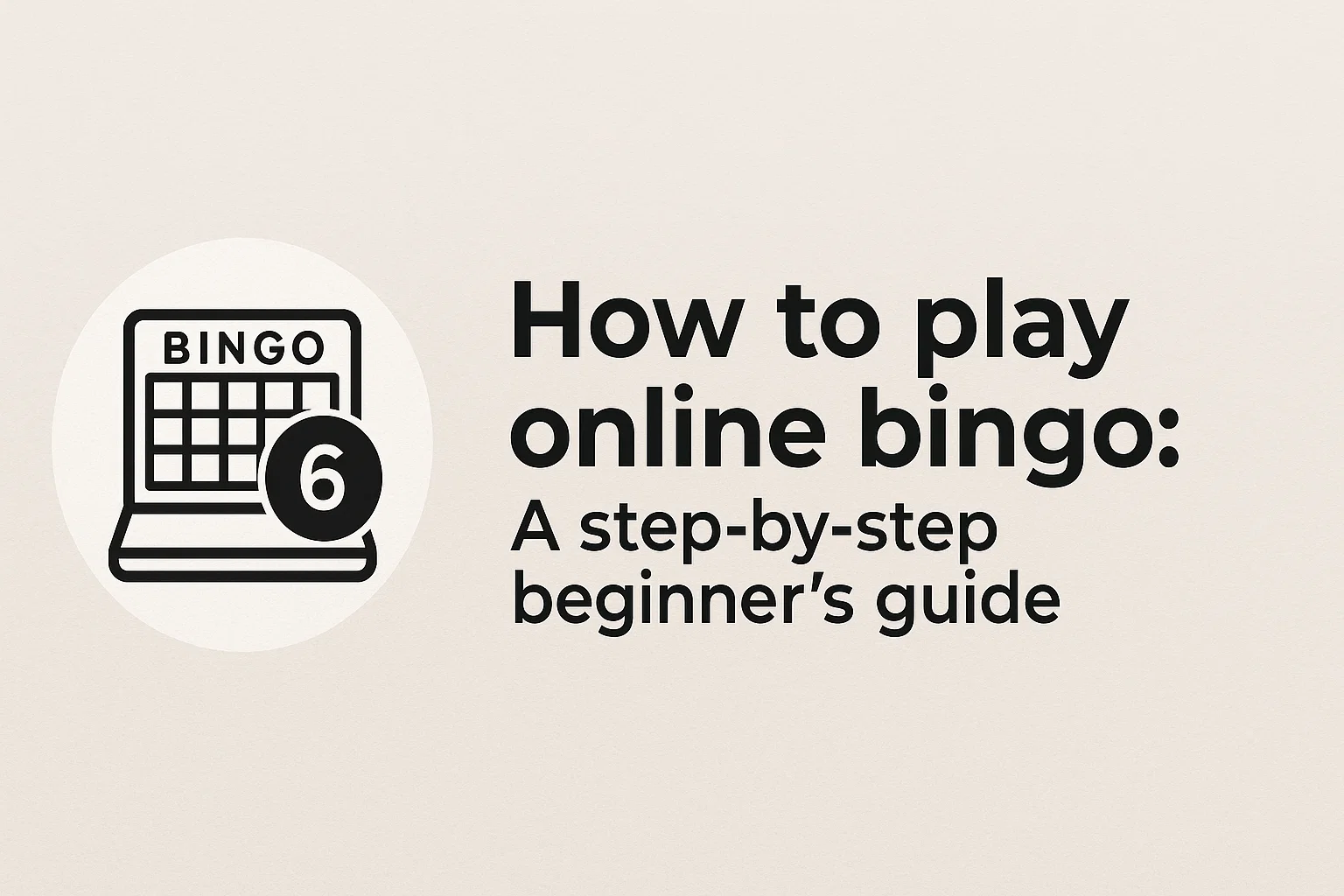 How to play online bingo: A step-by-step beginner's guide